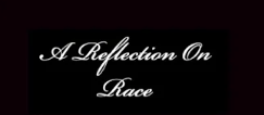 A Reflection On Race (a #BlackLivesMatter collaboration)